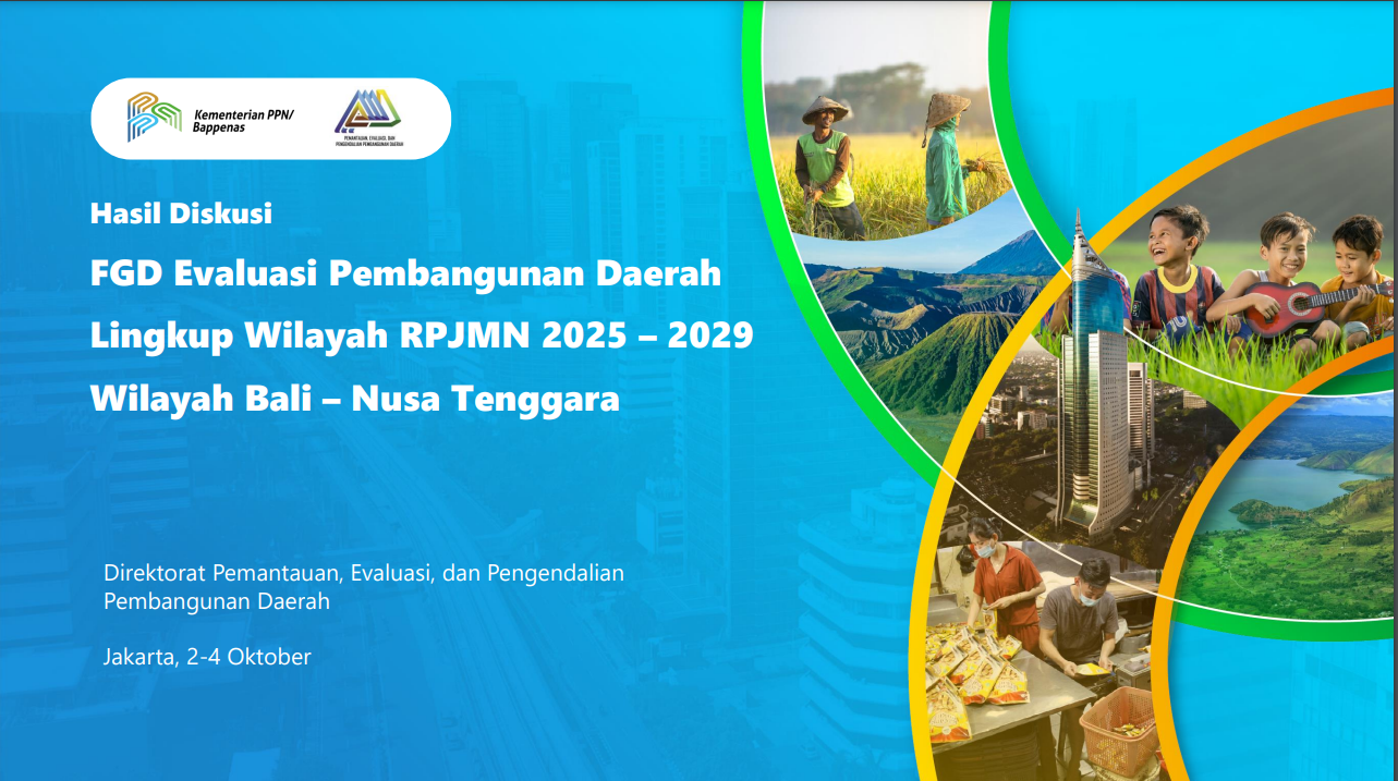 FGD Evaluasi Pembangunan Daerah Lingkup Wilayah RPJMN 2025 – 2029 Wilayah Bali – Nusa Tenggara