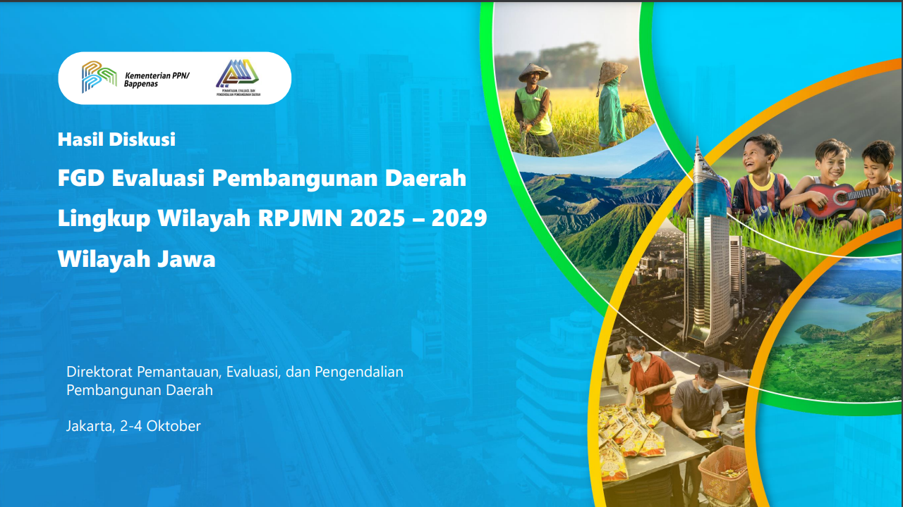 FGD Evaluasi Pembangunan Daerah Lingkup Wilayah RPJMN 2025 – 2029 Wilayah Jawa