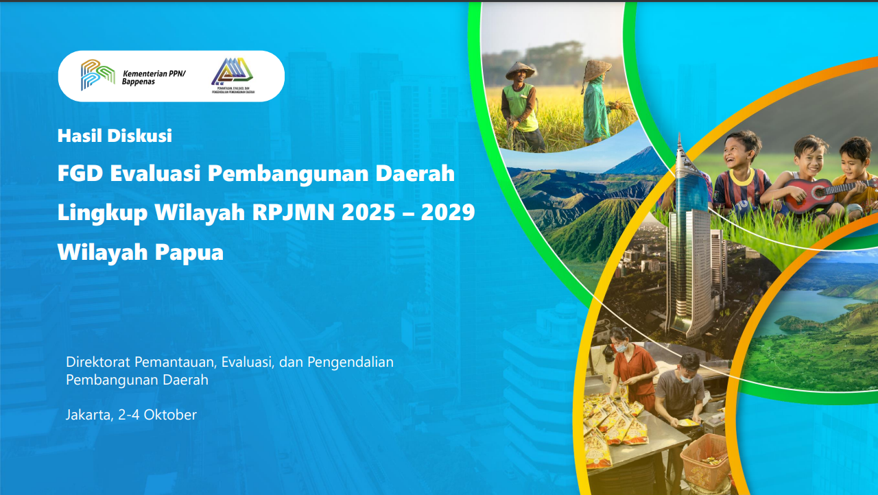 FGD Evaluasi Pembangunan Daerah Lingkup Wilayah RPJMN 2025 – 2029 Wilayah Papua