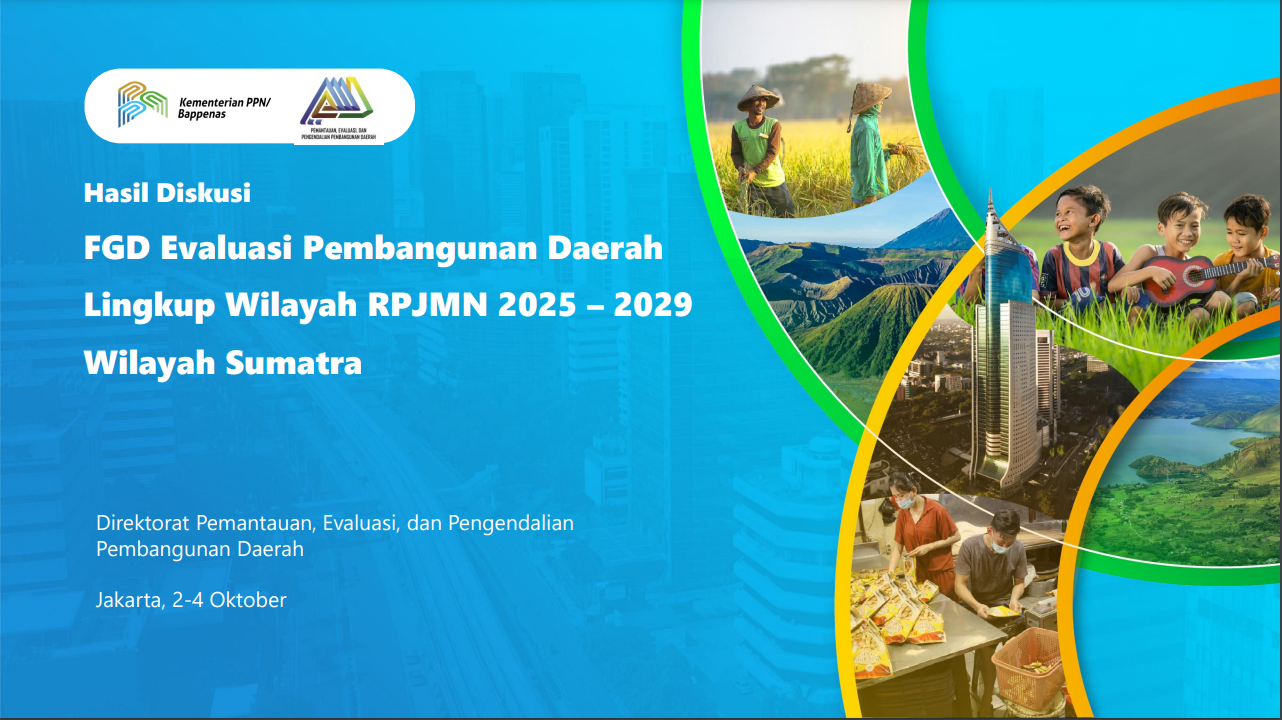 FGD Evaluasi Pembangunan Daerah Lingkup Wilayah RPJMN 2025 – 2029 Wilayah Sumatra